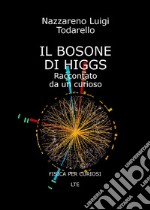 Il bosone di Higgs. Raccontato da un curioso libro