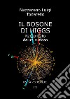 Il bosone di Higgs. Raccontato da un curioso libro