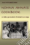 Nonna Anna's cook book libro di Sederino Borra Anna Maria