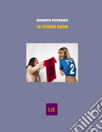 La storia nuda
