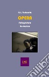 Opera. Fotografare la musica libro