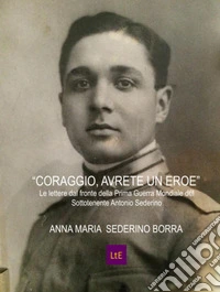 Coraggio avrete un eroe libro