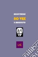 No vax. Il manifesto libro