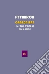 Canzoniere. 56 poesie d'amore e di lacrime libro