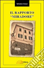 Il rapporto Miradore libro