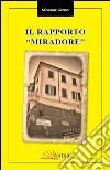 Il rapporto Miradore libro