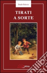 Tirati a sorte libro