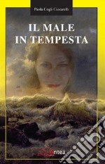 Il male in tempesta libro