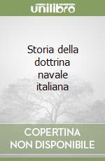 Storia della dottrina navale italiana