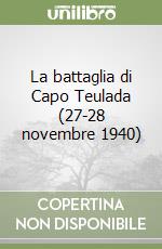 La battaglia di Capo Teulada (27-28 novembre 1940) libro