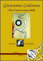 Oltre l'amore impossibile libro