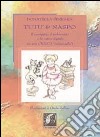 Tutù & Naspo. Il musigatto, il technoratto e la nativa digitale (in arte Chicca... «calzamaglia») libro