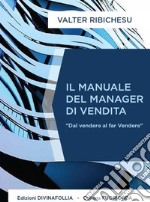 Il manuale del manager di vendita libro