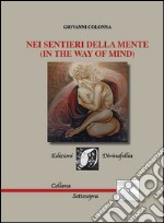 Nei sentieri della mente (in the way of mind) libro