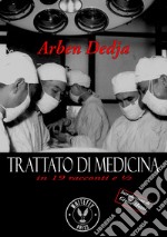 Trattato di medicina in 19 racconti e ½