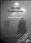 Angelo vendicatore libro