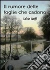 Il rumore delle foglie che cadono libro