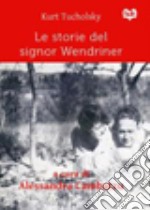 Le storie del signor Wendriner libro