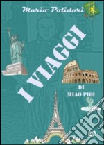 I viaggi di Miao Pioi libro