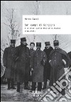 Sui campi di Borgogna. I volontari garibaldini nelle Argonne (1914-1915) libro