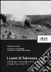 I Leoni di Takrouna. Il 66° Reggimento fanteria Trieste in Africa settentrionale (1941-1943) libro di Greco Francesco