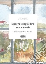 Disegnare il giardino con le piante