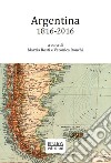 Argentina. 1816-2016 libro