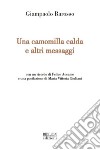 Una camomilla calda e altri messaggi libro di Barosso Giampaolo