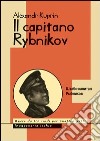 Il capitano Rybnikov libro