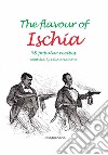 The flavour of Ischia libro di Arcamone Lello