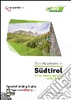 Sportklettern in Südtirol. Ediz. italiana e tedesca. Con app libro