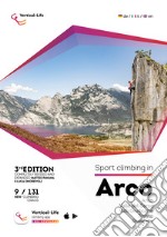 Sport climbing in Arco. Ediz. inglese, tedesca e italiana