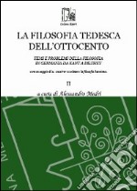 La filosofia tedesca dell'Ottocento. Vol. 2