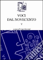 Voci del Novecento. Vol. 5 libro