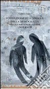 Fondazione dell'anima e della democrazia nella loro legislazione universale libro di Zuppa Gabriele