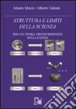 Struttura e limiti della scienza. Per una teoria circoscrizionista della scienza