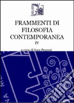 Frammenti di filosofia contemporanea. Vol. 4 libro