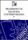 Frammenti di filosofia contemporanea. Vol. 4 libro