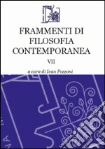 Frammenti di filosofia contemporanea. Vol. 7 libro