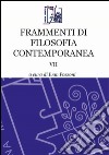 Frammenti di filosofia contemporanea. Vol. 7 libro