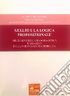 Gellio e la logica proposizionale. Nel quadro della filosofia stoica e alla luce della moderna logica simbolica libro di Malatesta Michele