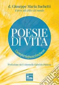 Poesie di Vita. Zumpirinpunzimpum libro