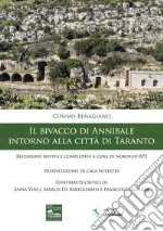 Il bivacco di Annibale intorno alla città di Taranto. Riedizione rivista e completata a cura di nordsud APS libro