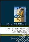 Protostoria della strega, le fonti medievali latine e romanze libro di Barillari Sonia Maura