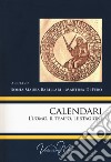 Calendari. L'uomo, il tempo, le stagioni libro di Barillari S. M. (cur.) Di Febo M. (cur.)