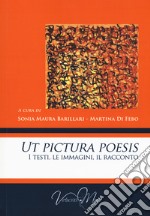 Ut pictura poesis. I testi, le immagini, il racconto libro