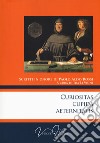 Curiositas cupida aeternitatis. Scritti in onore di Paolo Aldo Rossi libro