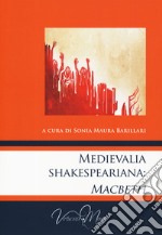 Medievalia shakespeariana: Macbeth libro