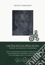 L'altra faccia della luna: Keplero tra astrologia e astronomia libro