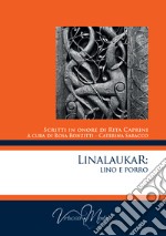 Linalaukar: Lino e Porro. Scritti in onore di Rita Caprini libro